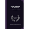 Further Memoirs of the Whig Party: 1807-1821, With Some Miscellaneous Reminiscences