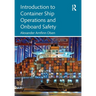 Introduction to Container Ship Operations and Onboard Safety