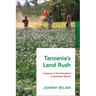 Tanzania's Land Rush: Impacts of the Farmland Investment Game