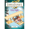 The Timekeepers: First Flight