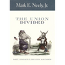 The Union Divided: Party Conflict in the Civil War North