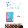 To Cherish