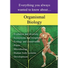 Organismal Biology: Everything You Always Wanted to Know About
