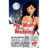 My Wolfy Wedding: In Between