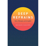 Deep Refrains: Music, Philosophy, and the Ineffable