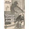 Horror! Horror! Horror!