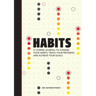 Habits: A 12-Week Journal to Change Your Habits, Track Your Progress, and Achieve Your Goals