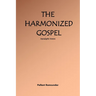 The Harmonized Gospel Apocalyptic Version