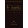 Food Hypersensitivity and Adverse Reactions: A Practical Guide for Diagnosis and Management