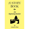 A Story Book for Beginning Readers