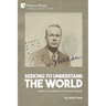 Seeking to Understand the World: Literary Journalism of Vincent Sheean