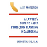 A Lawyer's Guide to Asset Protection Planning in California