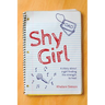 Shy Girl: A story about a girl finding the strength to heal