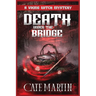 Death Under the Bridge: A Viking Witch Mystery
