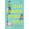 Julia Monroe Begins Again
