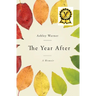 The Year After: A Memoir