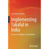 Implementing Takaful in India: Prospects, Challenges, and Solutions