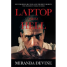 Laptop from Hell: Hunter Biden, Big Tech, and the Dirty Secrets the President Tried to Hide
