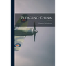 Pleading China