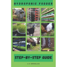 Hydroponic Fodder Step-By-Step Guide