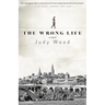 The Wrong Life
