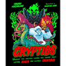 Cryptids: Uncover the Secrets Behind the World's Most Baffling Beasts and Curious Creatures