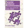 Parental guidance recommended: How to raise emotionally healthy children