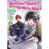 Heroine? Saint? No, I'm an All-Works Maid (and Proud of It)! (Light Novel) Vol. 2