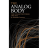 The Analog Body