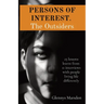 PERSONS OF INTEREST. The Outsiders: 25 lessons learnt from 11 interviews with people living life differently