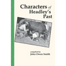 Characters of Headley's Past