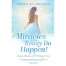 Miracles Really Do Happen!: Jesus Makes All Things New