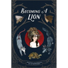 Becoming A Lion