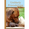 The Dog and the Piglet: And Four Other True Stories of Animal Friendships