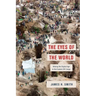 The Eyes of the World: Mining the Digital Age in the Eastern Dr Congo
