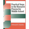 Practical Steps to the Research Process for Middle School