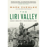 The Liri Valley: Canada's World War II Breakthrough to Rome
