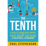 The Tenth: 7 Steps to Taking Back Control of Your Money and Being a Faithful Steward