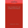 The Concept of Consciousness