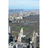 All Fall Down: the end of the world as we know it