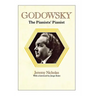 Godowsky, the Pianists' Pianist. a Biography of Leopold Godowsky.