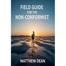 Field Manual For The Non-Conformist