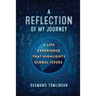 A Reflection of My Journey: A Life Experience That Highlights Global Issues