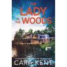 The Lady in the Woods: An addictive psychological crime thriller with shocking twists