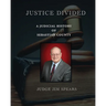 Justice Divided; A Judicial History of Sebastian County