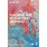 Teaching and Researching Listening