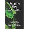 Grïgnyr the Ecordian: A Retelling of the Eye of Argon