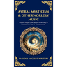 Astral Mysticism & Otherworldly Music: Celestial Hymns From Qumran to the Odes of Solomon That May Be "Extraterrestrial" (Deluxe Hardbound Edition)