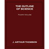 The Outline of Science, Fourth Volume