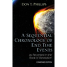 A Sequential Chronology Of End Time Events as Recorded in the Book of Revelation - Condensed Edition